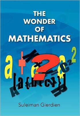 The Wonder of Mathematics - 9781450092326