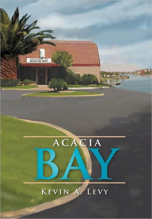Acacia Bay - 9781465388582