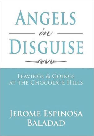 Angels in Disguise: Leavings & Goings at the Chocolate Hills - 9781469185583