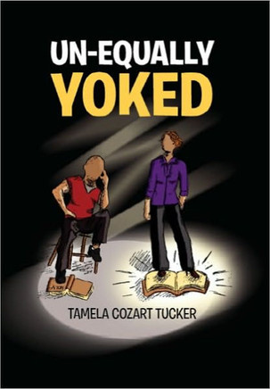 Un-Equally Yoked - 9781453597781
