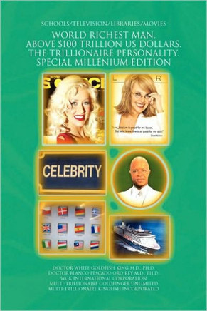 World Richest Man. Above $100 Trillion Us Dollars. the Trillionaire Personality. Special Millenium Edition - 9781441509895