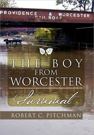 The Boy from Worcester: Survival - 9781465310606