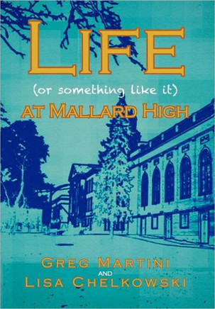 Life (or Something Like It) at Mallard High - 9781469148205