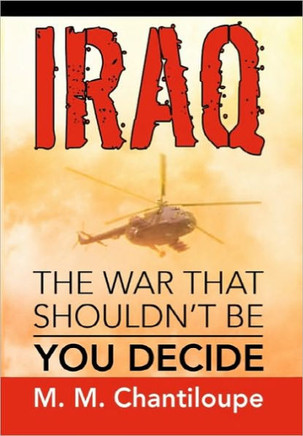 Iraq: The War That Shouldn't Be - 9781453541234
