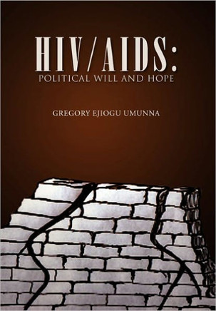 HIV/AIDS: Political Will and Hope - 9781462869350