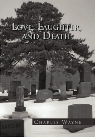 Love, Laughter, and Death - 9781453561089