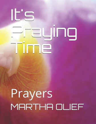 It's Praying Time: Prayers