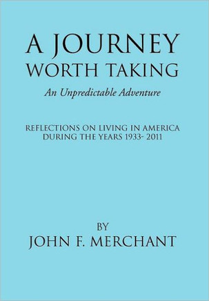 A Journey Worth Taking: An Unpredictable Adventure - 9781469164847