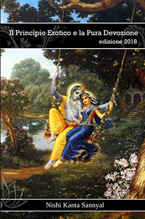 Il Principio Erotico E La Pura Devozione (Italian Edition)