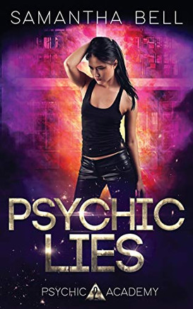 Psychic Lies: An Urban Fantasy Academy Romance (Psychic Academy)