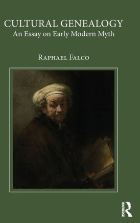 Cultural Genealogy: An Essay on Early Modern Myth