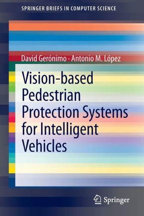 Vision-Based Pedestrian Protection Systems for Intelligent Vehicles