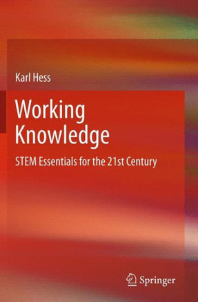 Working Knowledge: Stem Essentials for the 21st Century