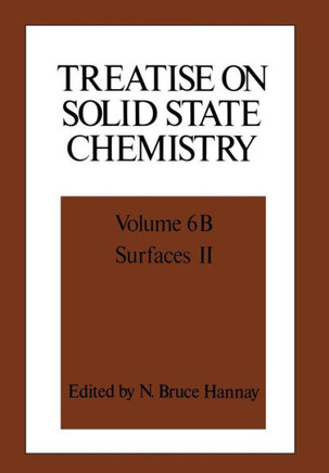 Treatise on Solid State Chemistry: Volume 6b Surfaces II