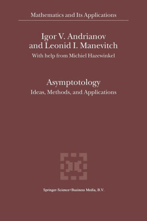 Asymptotology: Ideas, Methods, and Applications
