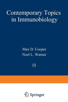 Contemporary Topics in Immunobiology: Volume 3