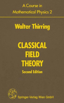 A Course in Mathematical Physics 2: Classical Field Theory
