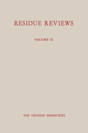 Single Pesticide Volume: The Triazine Herbicides
