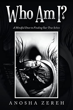 Who Am I?: A Mindful Door To Finding Our True Selves - 9781665500340