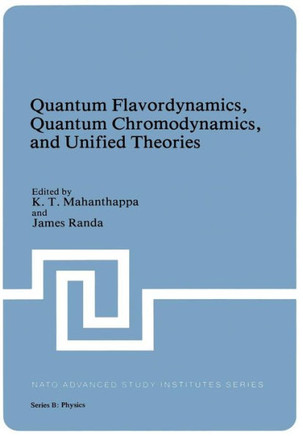 Quantum Flavordynamics, Quantum Chromodynamics, and Unified Theories