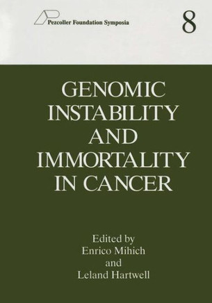 Genomic Instability and Immortality in Cancer