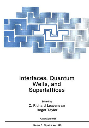 Interfaces, Quantum Wells, and Superlattices