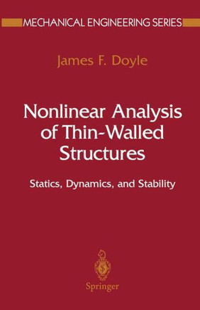 Nonlinear Analysis of Thin-Walled Structures: Statics, Dynamics, and Stability