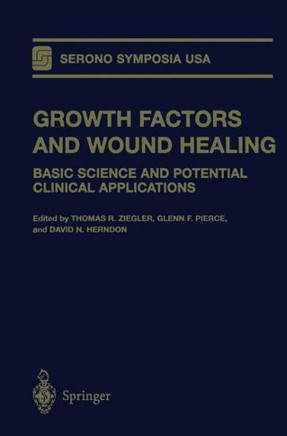 Growth Factors and Wound Healing: Basic Science and Potential Clinical Applications