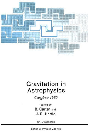 Gravitation in Astrophysics: Carg??e 1986