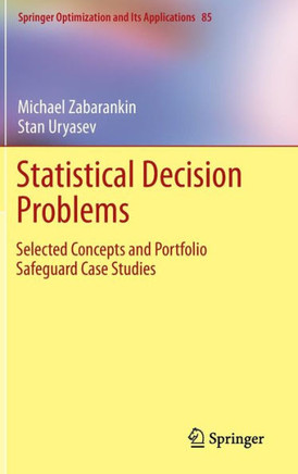 Statistical Decision Problems: Selected Concepts and Portfolio Safeguard Case Studies