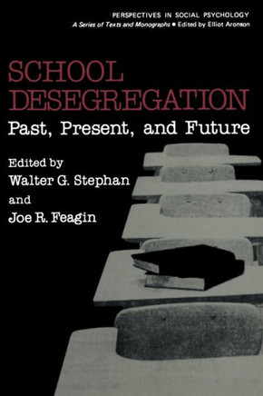 School Desegregation: Past, Present, and Future