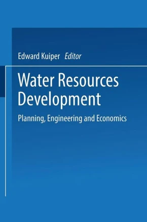 Water Resources Development: Planning, Engineering and Economics
