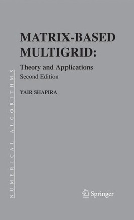 Matrix-Based Multigrid: Theory and Applications