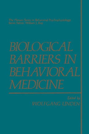 Biological Barriers in Behavioral Medicine