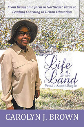 LIFE ON THE LAND: Memoir of a Farmer's Daughter - Paperback