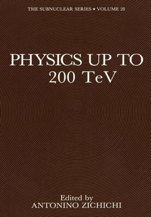 Physics Up to 200 TeV