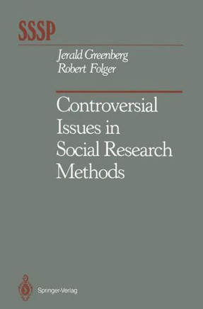 Controversial Issues in Social Research Methods