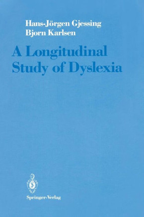 A Longitudinal Study of Dyslexia: Bergen's Multivariate Study of Children's Learning Disabilities