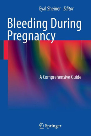 Bleeding During Pregnancy: A Comprehensive Guide