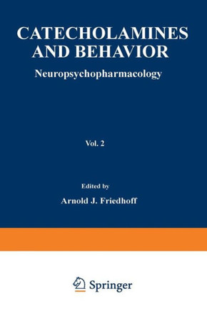 Catecholamines and Behavior - 2: Neuropsychopharmacology