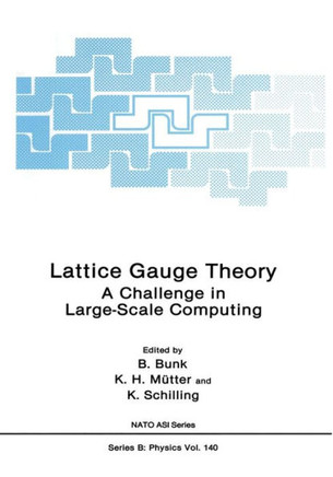Lattice Gauge Theory: A Challenge in Large-Scale Computing