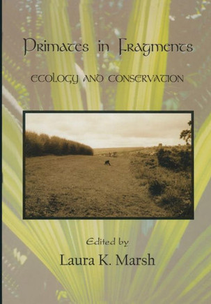 Primates in Fragments: Ecology and Conservation