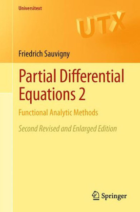 Partial Differential Equations 2: Functional Analytic Methods