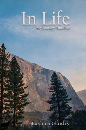 In Life: My Journey Thus Far
