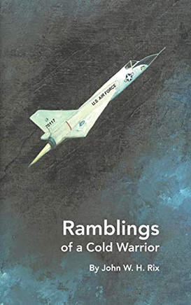 Ramblings Of A Cold Warrior