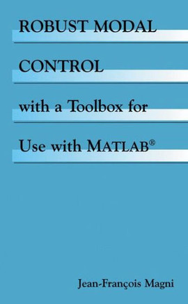 Robust Modal Control with a Toolbox for Use with Matlab(r)