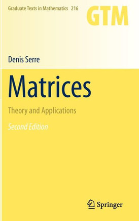Matrices: Theory and Applications