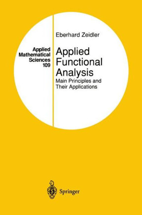 Applied Functional Analysis: Main Principles and Their Applications