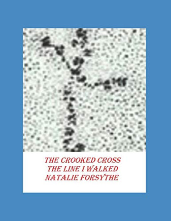 The Crooked Cross The Line I Walked