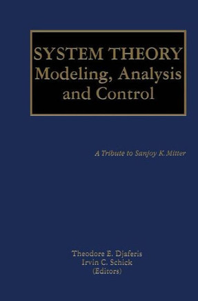 System Theory: Modeling, Analysis and Control